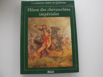 Héros des chevauchées impériales