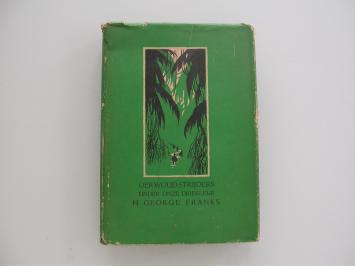 H. George Franks Oerwoudstrijders onder onze driekleur