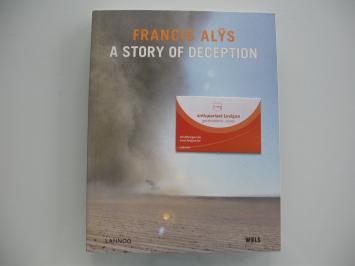 Francis Alÿs A story of deception
