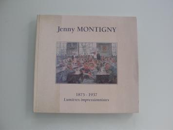 Jenny Montigny (1875-1937) Lumières impressionnistes