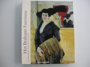 Het Brabants Fauvisme De verzameling François Van Haelen
