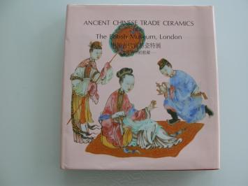 Ancient chinese trade ceramics from the British Museum