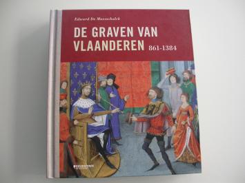 De Maesschalck De graven van Vlaanderen 861-1384
