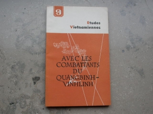 Etudes Vietnamiennes 9 Avec les combattants du Quangbinh-Vinhlinh