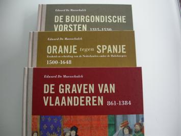 De Maesschalck De graven van Vlaanderen / De Bourgondische vorsten / Oranje tegen Spanje