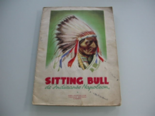 Sitting Bull, de Indiaanse Napoleon