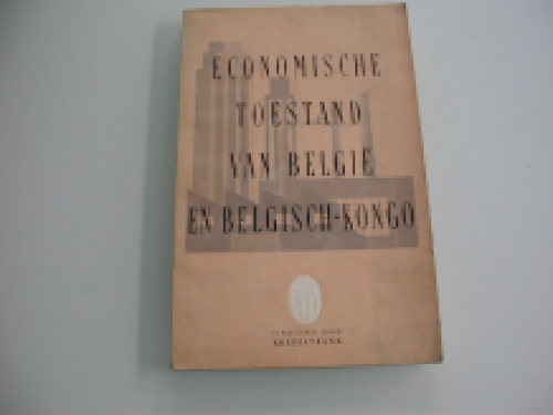 De economische toestand van België en van Belgisch-Kongo