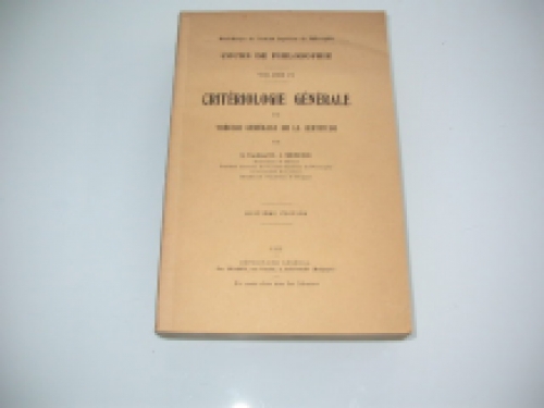 Critériologie générale ou théorie générale de la certitude