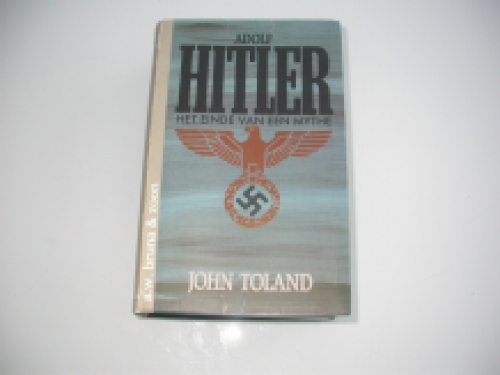 Toland Adolf Hitler Het einde van een mythe