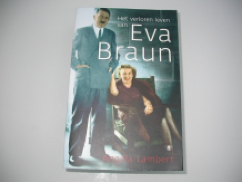 Lambert Het verloren leven van Eva Braun