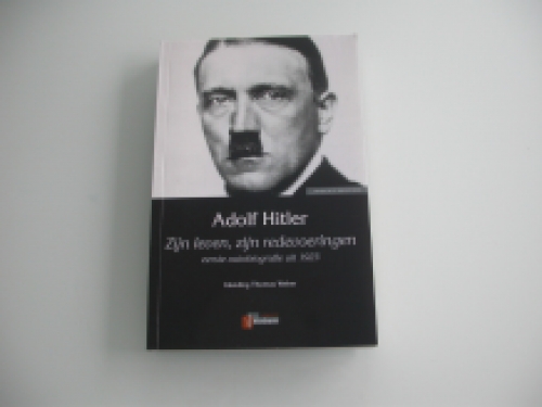 Adolf Hitler Zijn leven, zijn redevoeringen