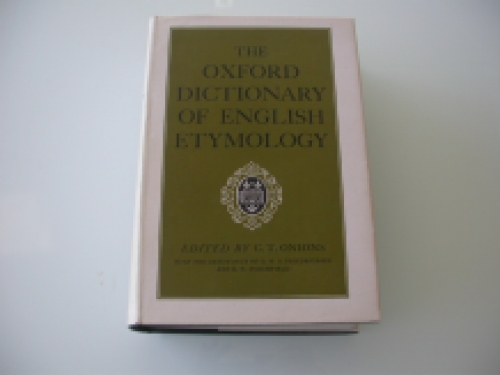 Onions The Oxford dictionary of English etymology
