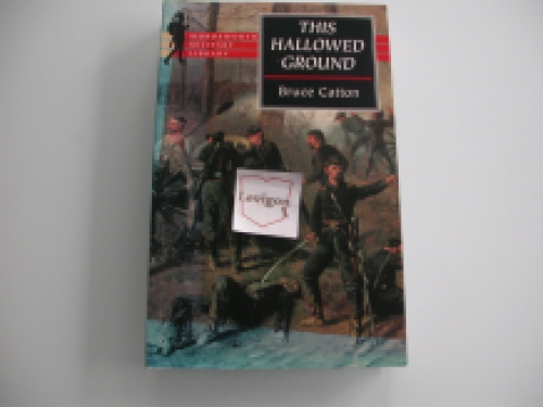 Catton This Hallowed Ground (American Civil War)