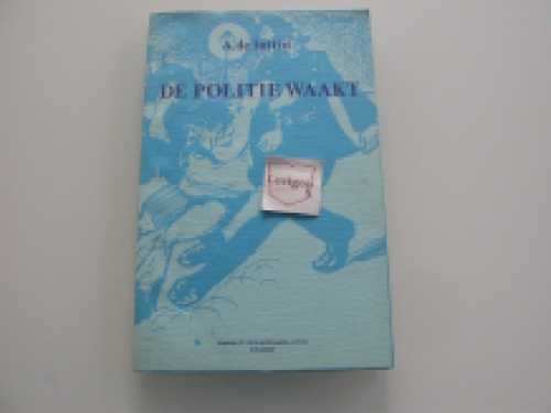 de Lattin De politie waakt