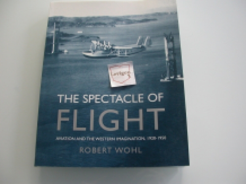 Wohl The spectacle of flight