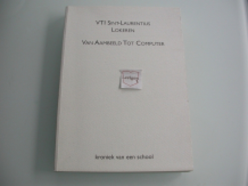 VTI Sint-Laurentius Van aambeeld tot computer