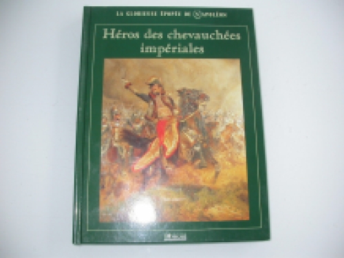 Héros des chevauchées impériales