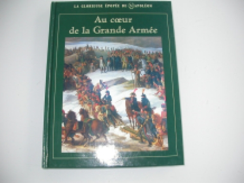 Au coeur de la Grande Armée