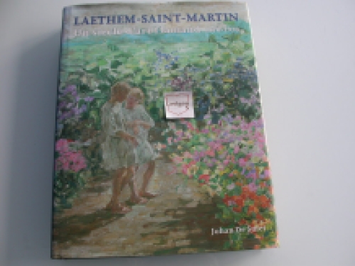 Laethem-Saint-Martin Un siècle d'art flamand 1870-1970