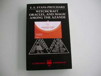 Evans-Pritchard Witchcraft, oracles and magic among the Azande