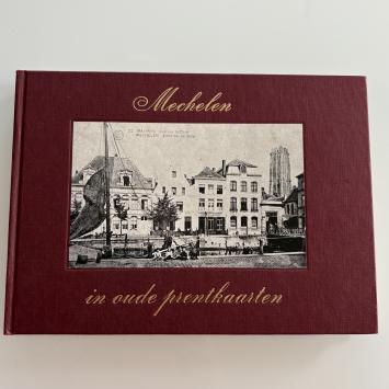 Marcel Kocken Mechelen in oude prentkaarten